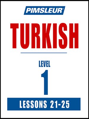 cover image of Pimsleur Turkish Level 1 Lessons 21-25